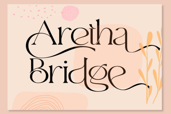 Aretha Bridge: A Serif Font for Bold Campaigns