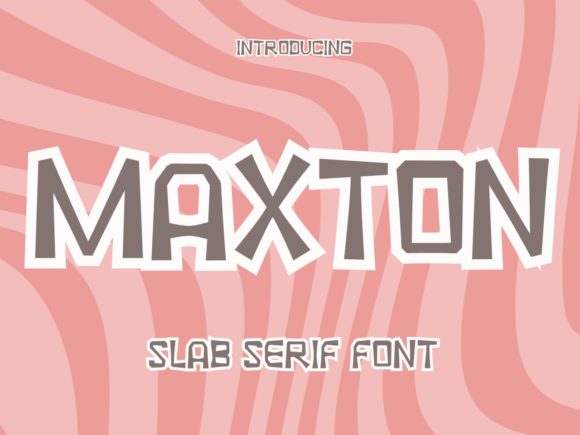 Maxton: A Sweet Slab Serif Font for Handmade Brands