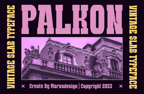 Palkon Font Review: A Classic Slab Serif for Bold Branding