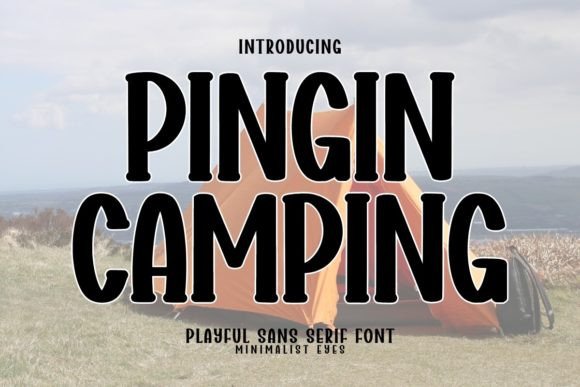 Pingin Camping: A Bold Slab Serif Font for Editorial Design