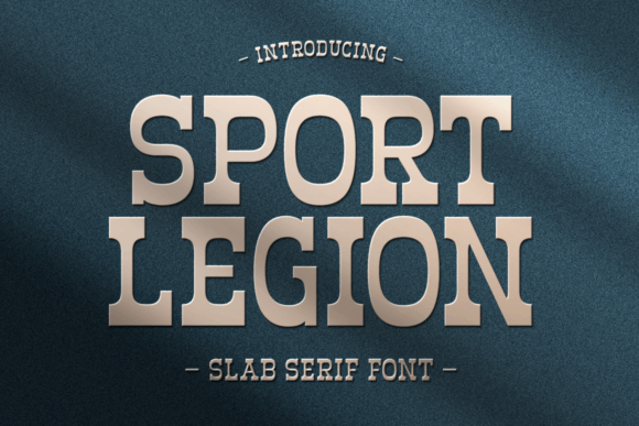 Sport Legion Font: A Slab Serif Upgrade for Small Brands