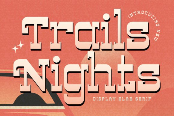 Trails Nights Font Review: Elevating Campaign Visuals