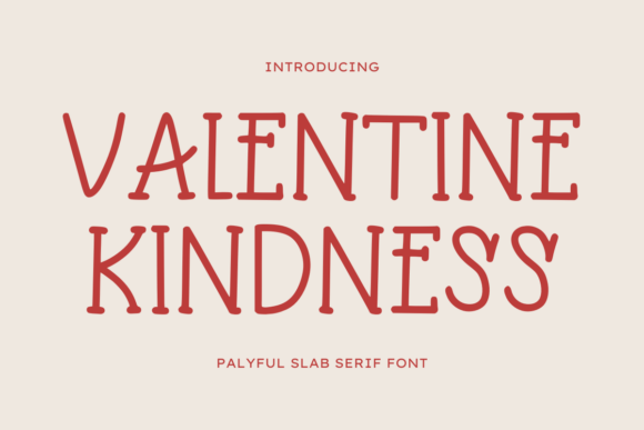 Valentine Kindness: A Slab Serif Font for Modern Web Design