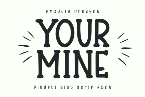Your Mine: The Playful Slab Serif Font for Crafters